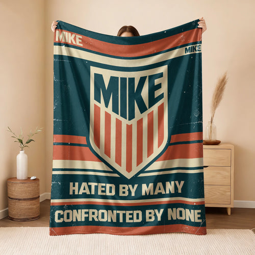 Hated By Many Confronted By None Retro Fleece Blanket MIKE 13K1 BK58
