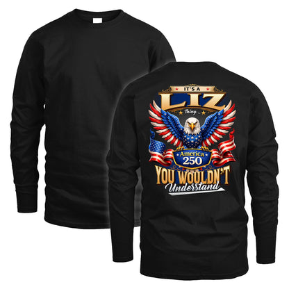 LIZ 13K1-518 Personalized "...Thing You Wouldn't Understand"– America 250 Design