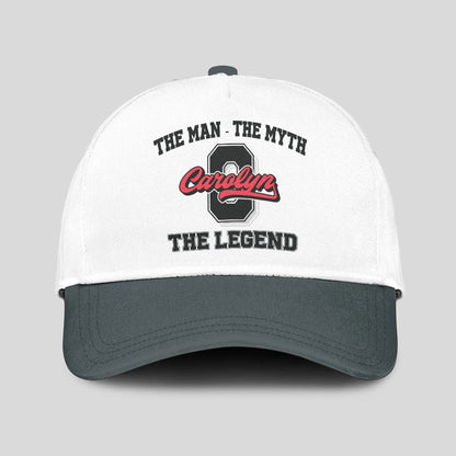The Man The Myth The Legend Custom Initial Letter And Name Cap CAROLYN 13K1 C38PF