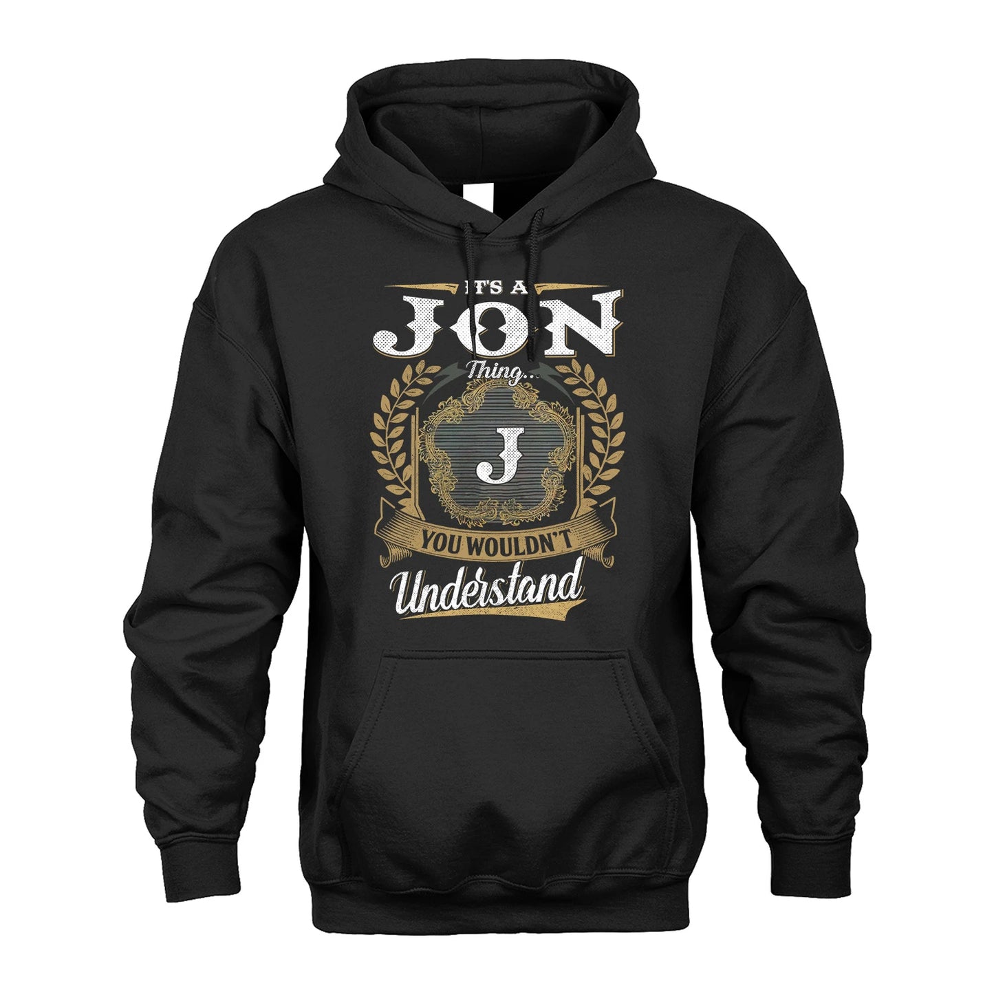 JON 13K1-1–Personalized Name Quote Apparel “It’s an NAME Thing You Wouldn’t Understand”
