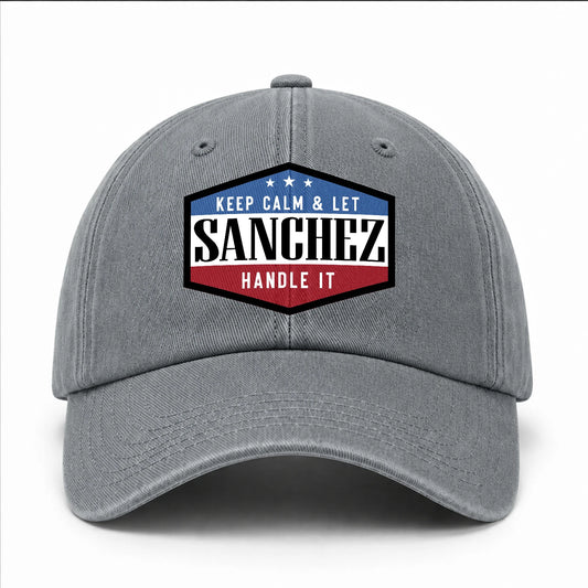 Keep Calm & Let Your Name Handle It Washed Cap SANCHEZ 13K1 C87PF