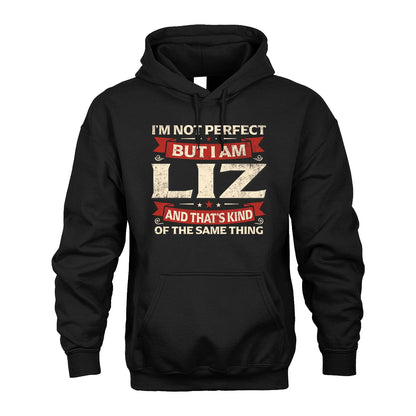 LIZ 13K1-566 I'm Not Perfect But I Am...