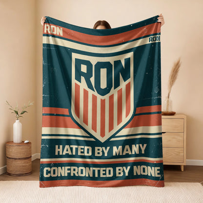 Hated By Many Confronted By None Retro Fleece Blanket RON 13K1 BK58