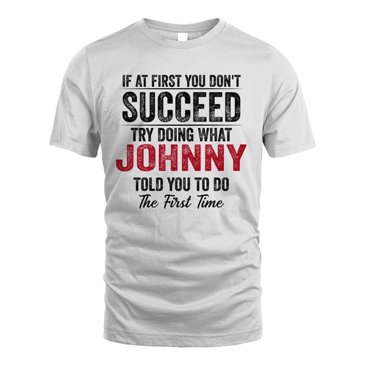 JOHNNY 13K1-357 If At First You Don't Succeed...