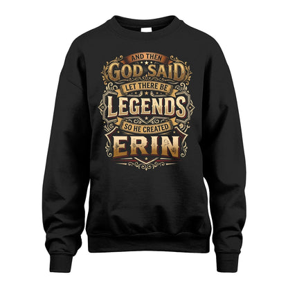 ERIN 13K1-540 And Then God Said Let There Be Legends...