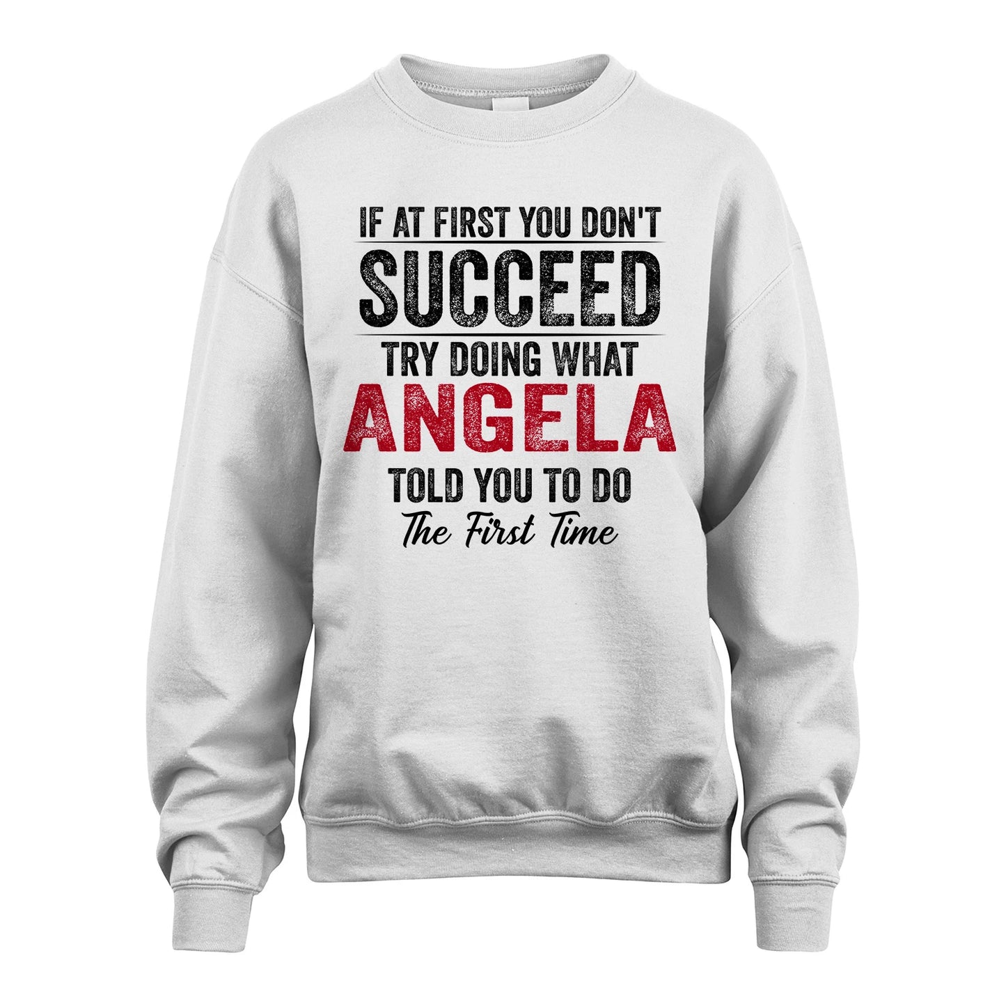 ANGELA 13K1-357 If At First You Don't Succeed...