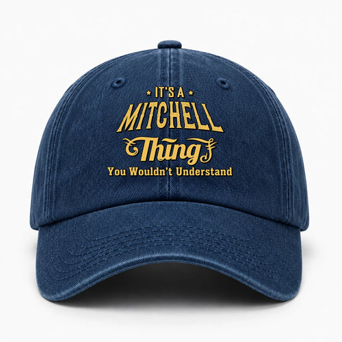 It's A Your Name Thing You Wouldn't Understand Washed Cap MITCHELL 13K1 C216PF