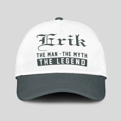 The Man The Myth The Legend Luxury Cap ERIK 13K1 C39PF