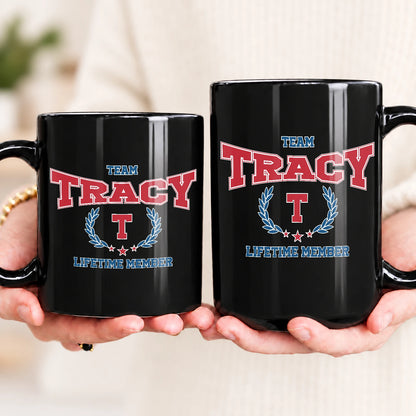 Team Your Name Lifetime Member Sporty Mug TRACY 13K1 MG09
