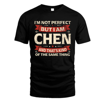 CHEN 13K1-566 I'm Not Perfect But I Am...