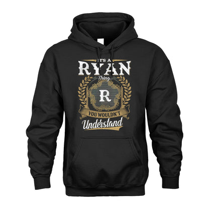 RYAN 13K1-1–Personalized Name Quote Apparel “It’s an NAME Thing You Wouldn’t Understand”