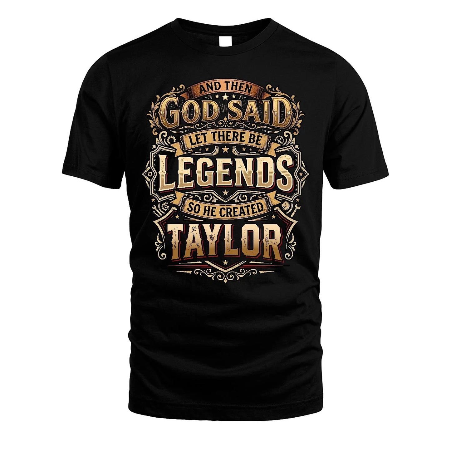 TAYLOR 13K1-540 And Then God Said Let There Be Legends...