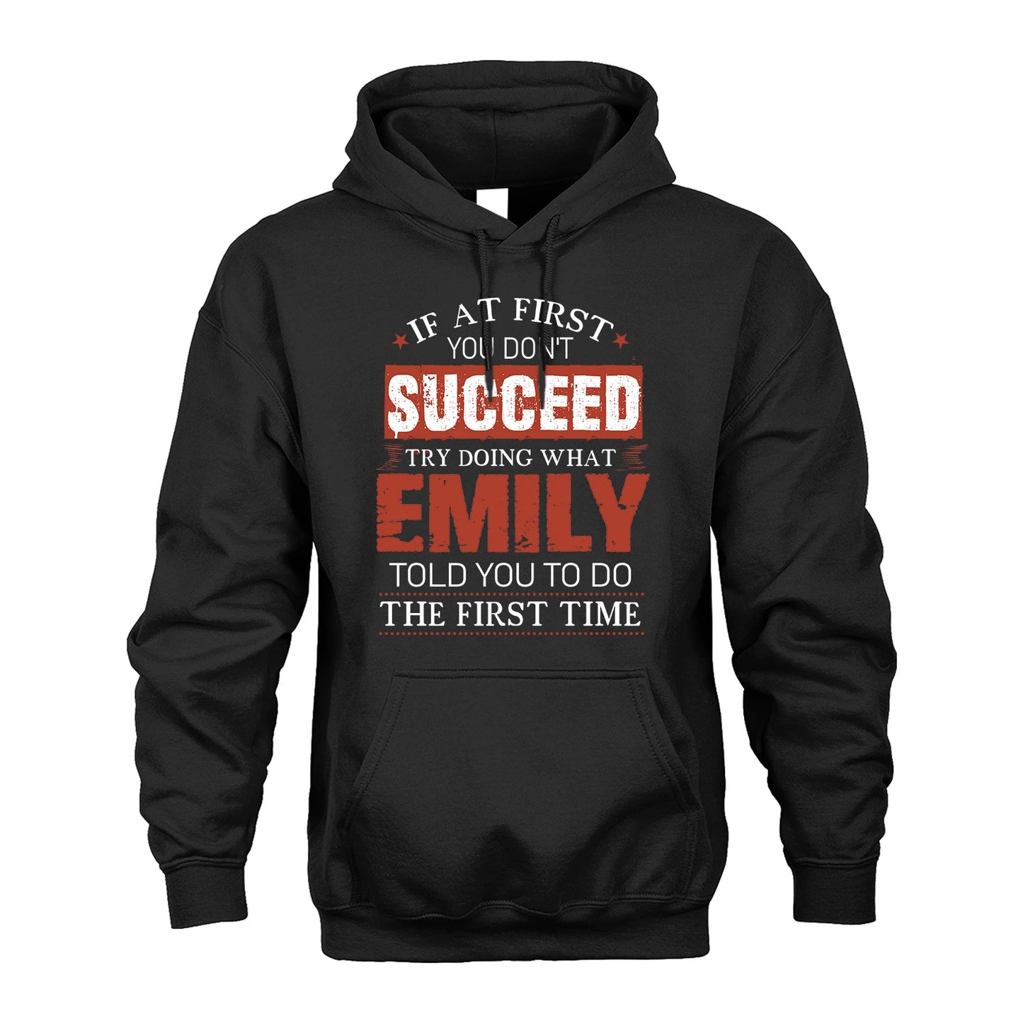 EMILY 13K1-82–Personalized Funny Quote Apparel “If At First You Don’t Succeed”