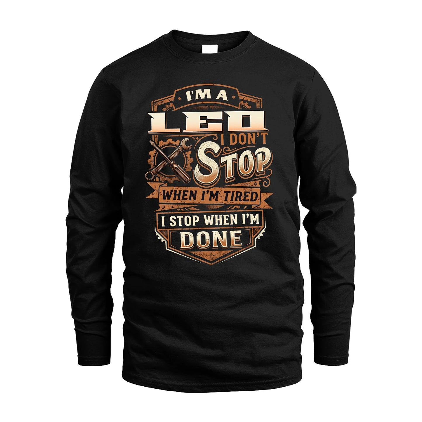 LEO 13K1-531 I Don't Stop When I'm Tired I Stop When I'm Done