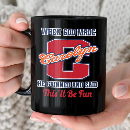 When God Made Your Name Personalized Baseball Mug CAROLYN 13K1 MG07
