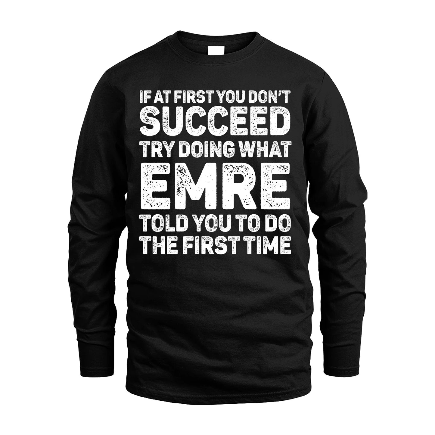 EMRE 13K3-117Personalized Funny Quote Apparel If At First You Dont Succeed