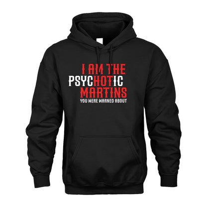 MARTINS 13K1-544 I Am The Psychotic Name You Were Warned About