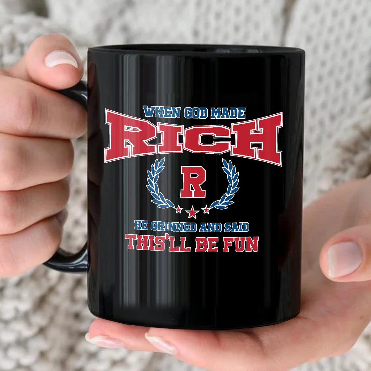When God Made Your Name Personalized Mug RICH 13K1 MG08