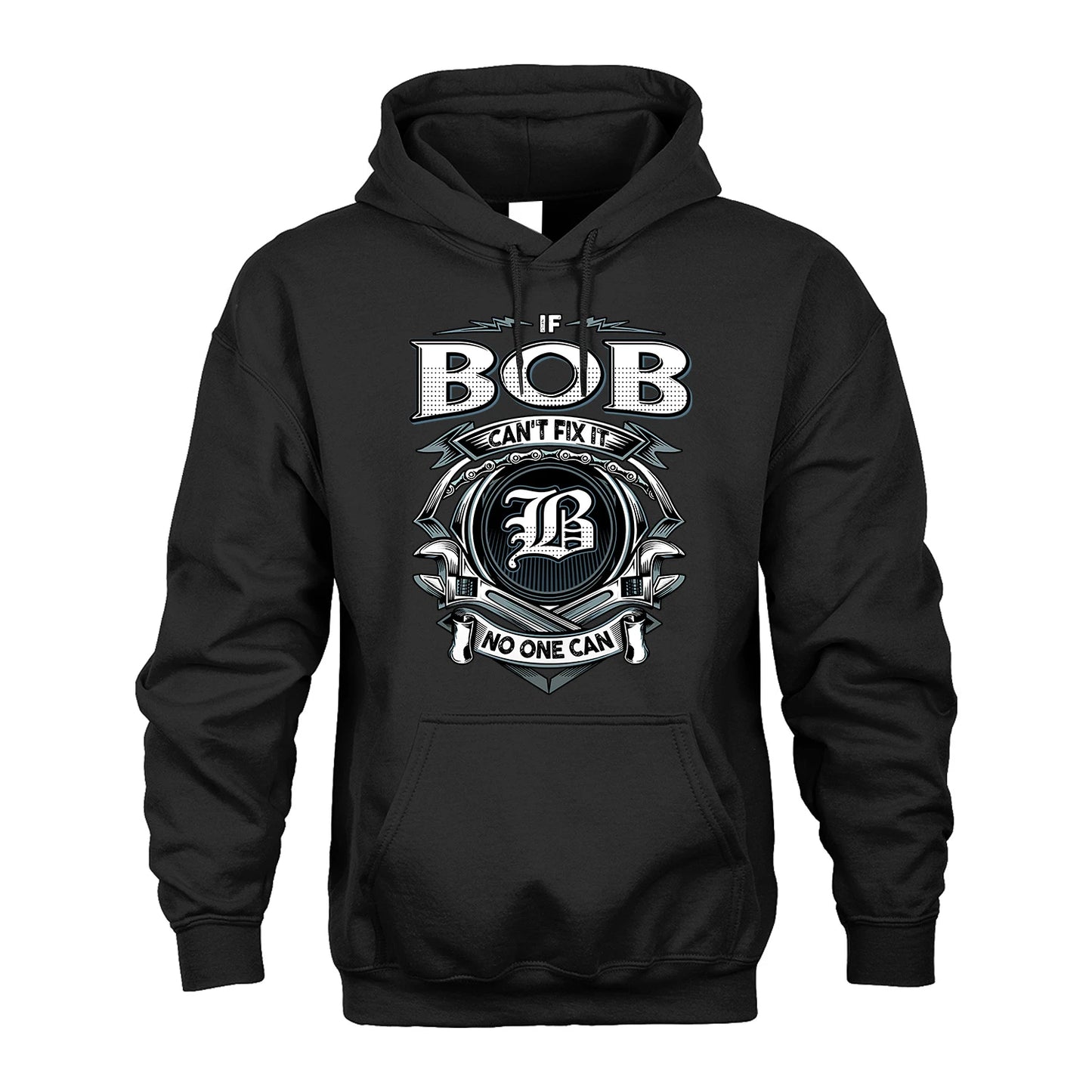 BOB 13K1-510 Personalized  "Can’t Fix It No One Can"