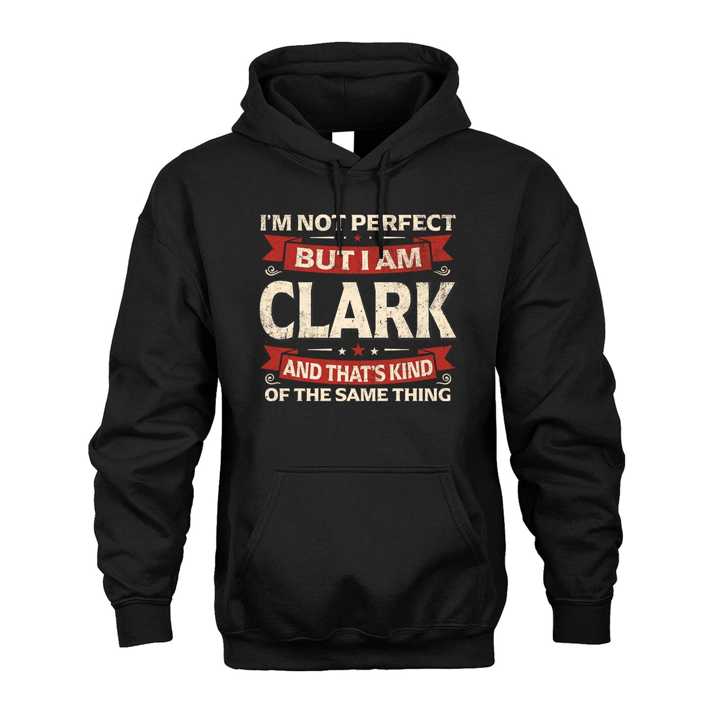 CLARK 13K1-566 I'm Not Perfect But I Am...