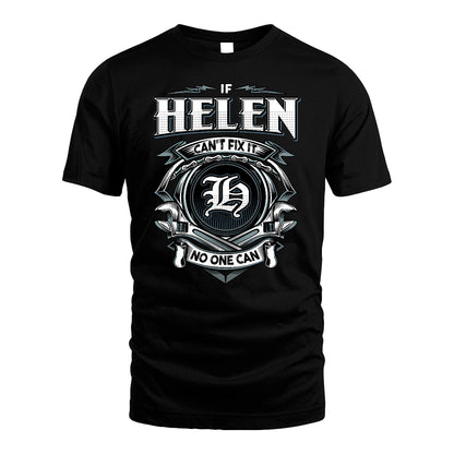 HELEN 13K1-510 Personalized  "Can’t Fix It No One Can"