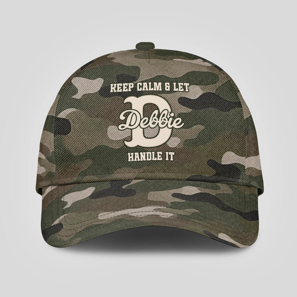 Keep Calm & Let Your Name Handle It Camo Cap DEBBIE 13K1 C174PF