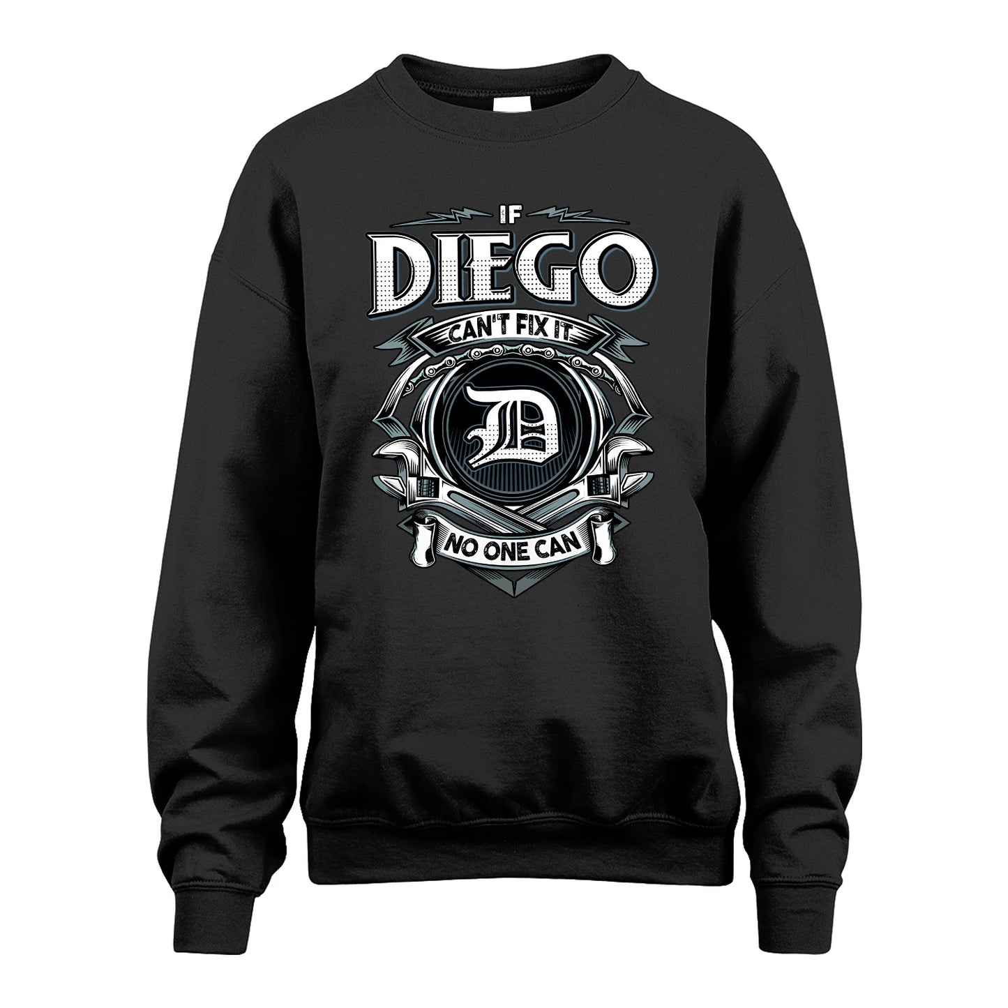 DIEGO 13K1-510 Personalized  "Can’t Fix It No One Can"
