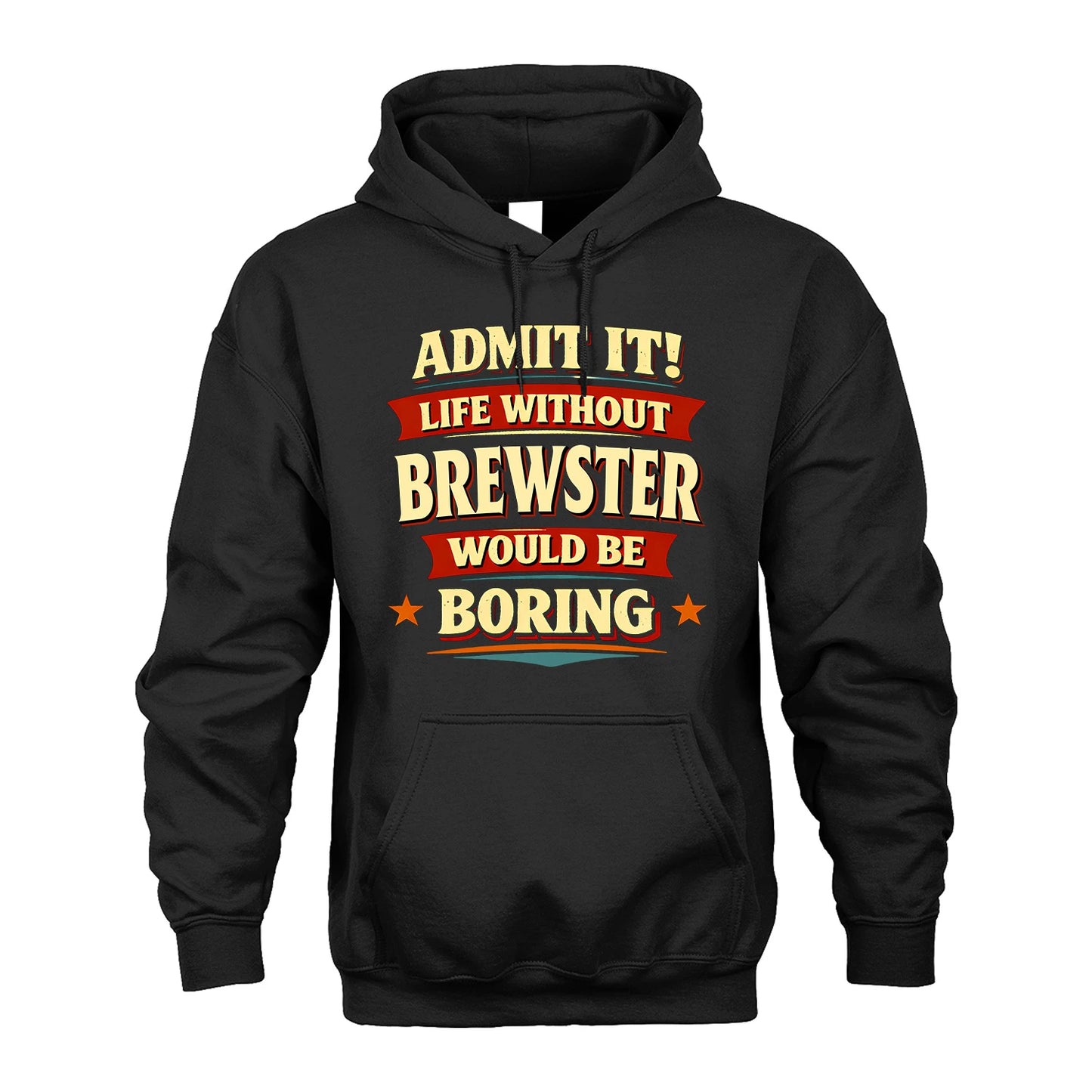 BREWSTER 13K8-503 Admit It Life Without...