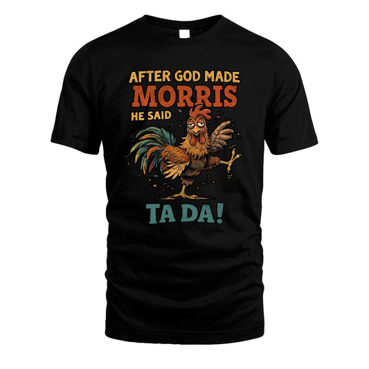 MORRIS 13K1-563 After God Made Name He Said Ta Da!
