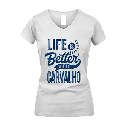CARVALHO 13K1-116 Personalized Name Quote T-Shirt Life Is Better With Unisex Gift