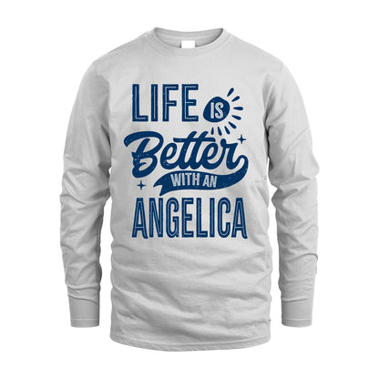 ANGELICA 13K1-116 Personalized Name Quote T-Shirt Life Is Better With Unisex Gift