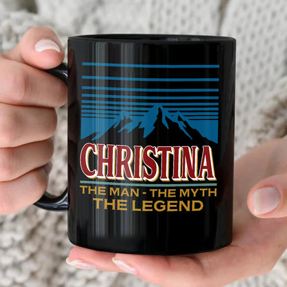 The Man The Myth The Legend Mountain Mug CHRISTINA 13K1 MG04