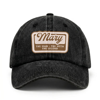 The Man - The Myth - The Legend MARY 13K C29PF