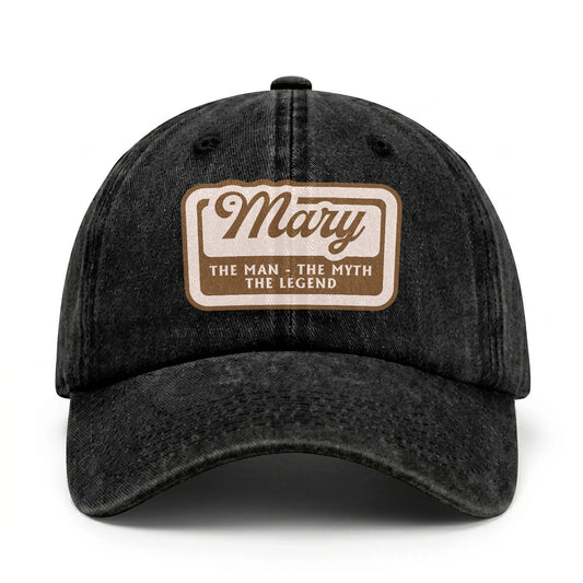 The Man - The Myth - The Legend MARY 13K C29PF