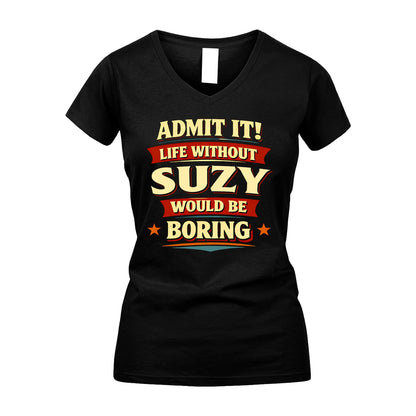 SUZY 13K7-503 Admit It Life Without...