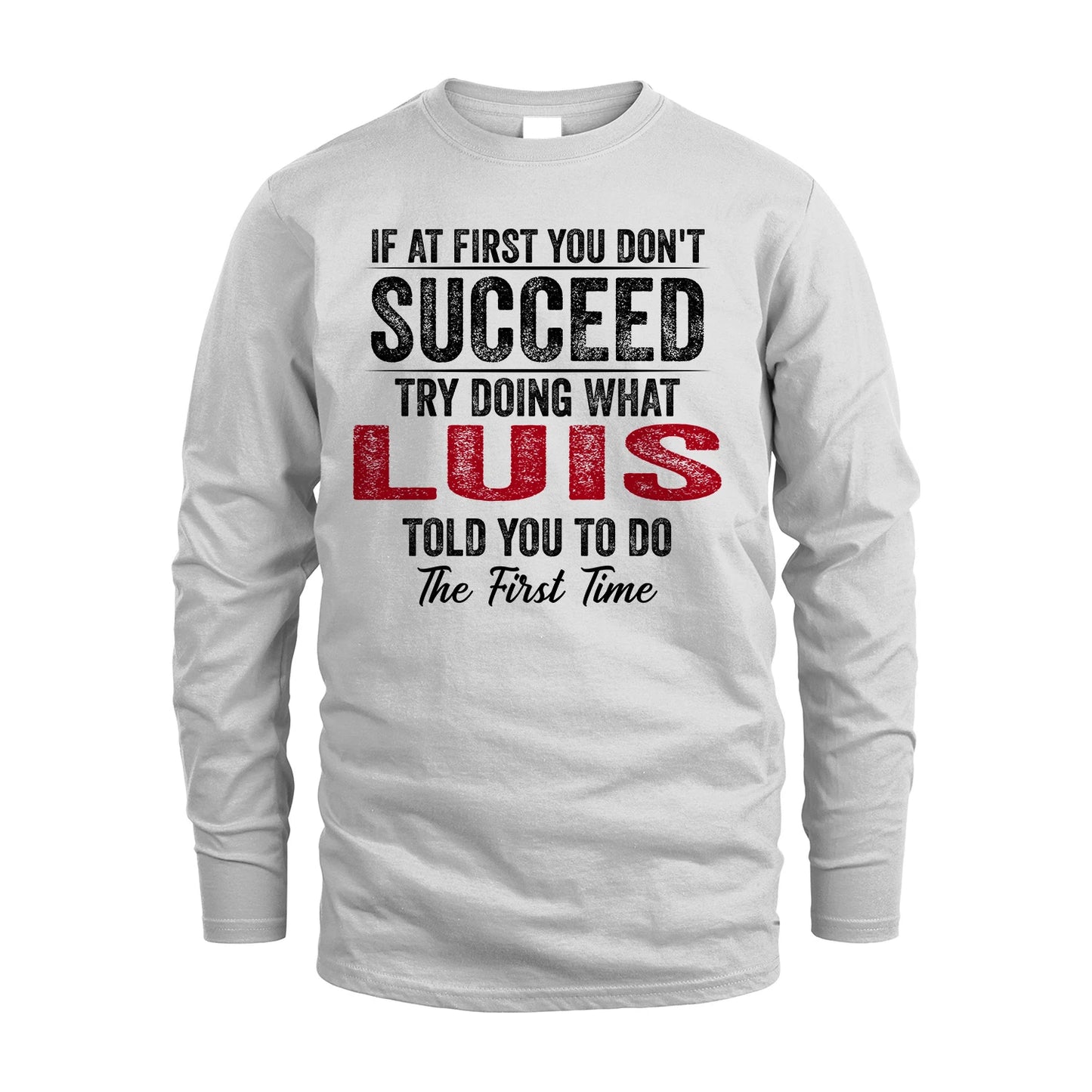 LUIS 13K1-357 If At First You Don't Succeed...