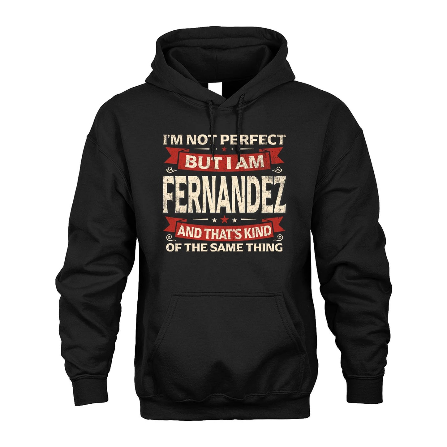 FERNANDEZ 13K1-566 I'm Not Perfect But I Am...