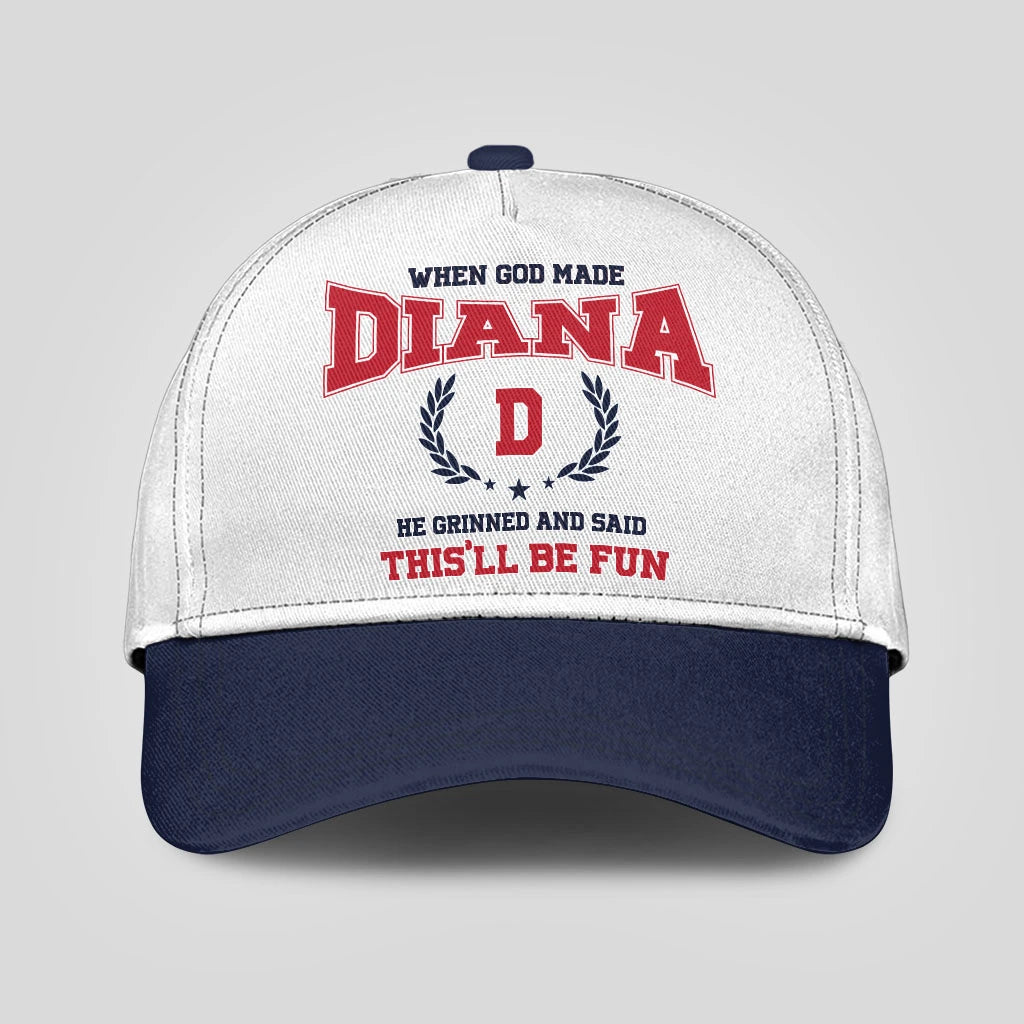 When God Made Your Name He Grinned And Said This'll Be Fun Blue Cap DIANA 13K1 C57PF