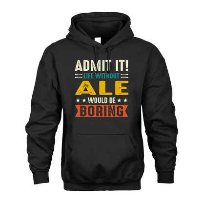 ALE 13K2-124–Personalized Funny Quote Apparel “Life Without NAME Would Be Boring”