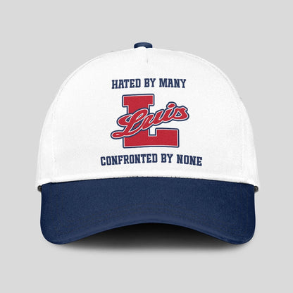 Hated By Many Confronted By None Sporty Cap LUIS 13K1 C45PF