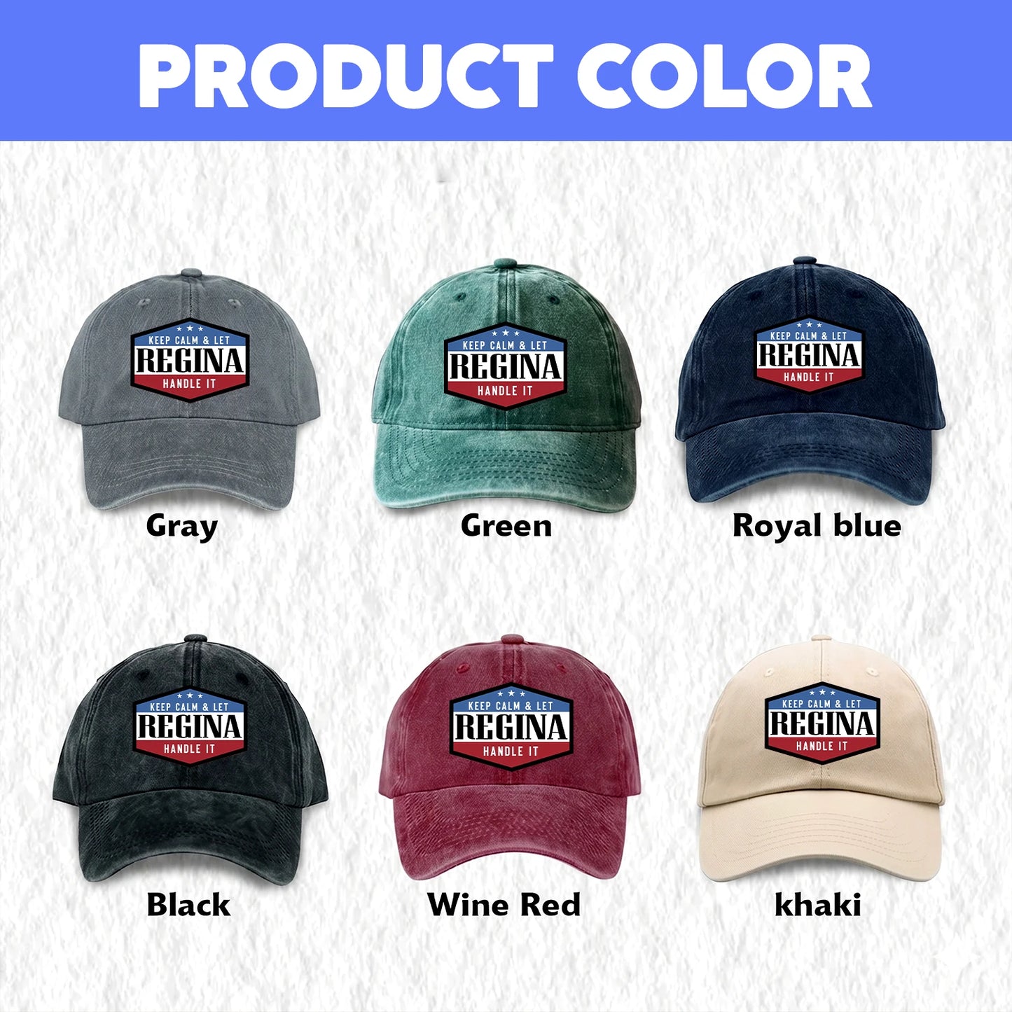 Keep Calm & Let Your Name Handle It Washed Cap REGINA 13K1 C87PF