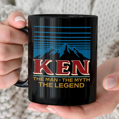 The Man The Myth The Legend Mountain Mug KEN 13K1 MG04