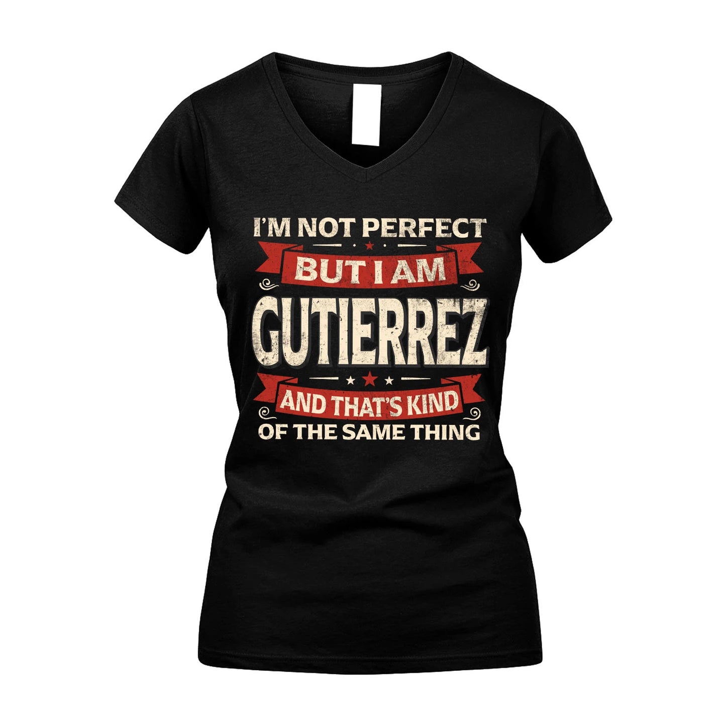 GUTIERREZ 13K1-566 I'm Not Perfect But I Am...