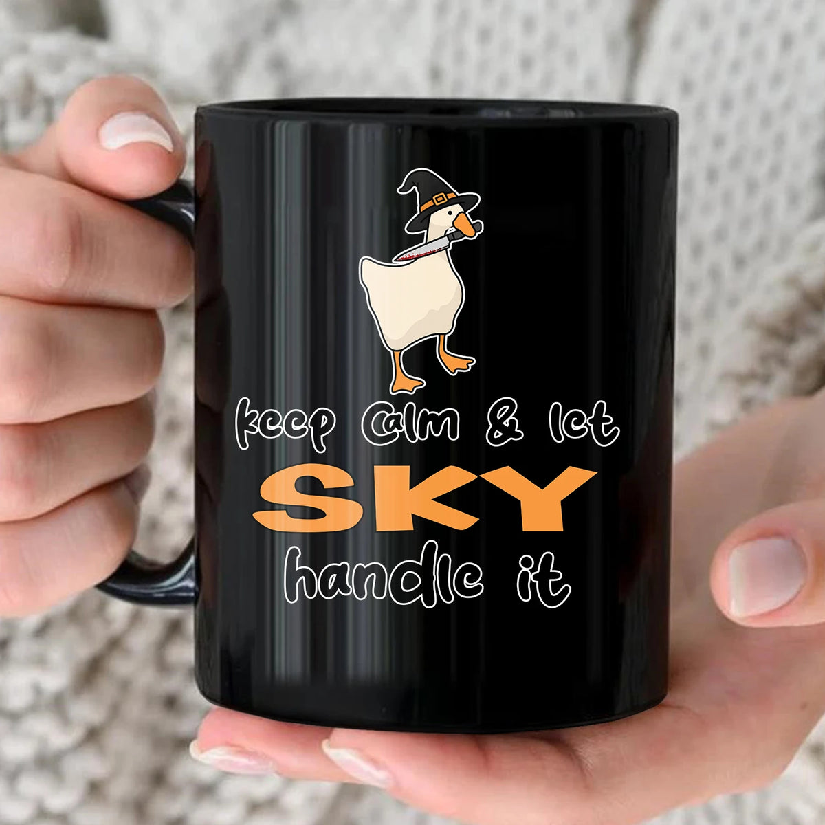 Keep Calm & Let Your Name Handle It Funny Witch Goose Mug SKY 13K1 MG01