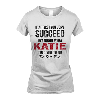 KATIE 13K1-357 If At First You Don't Succeed...