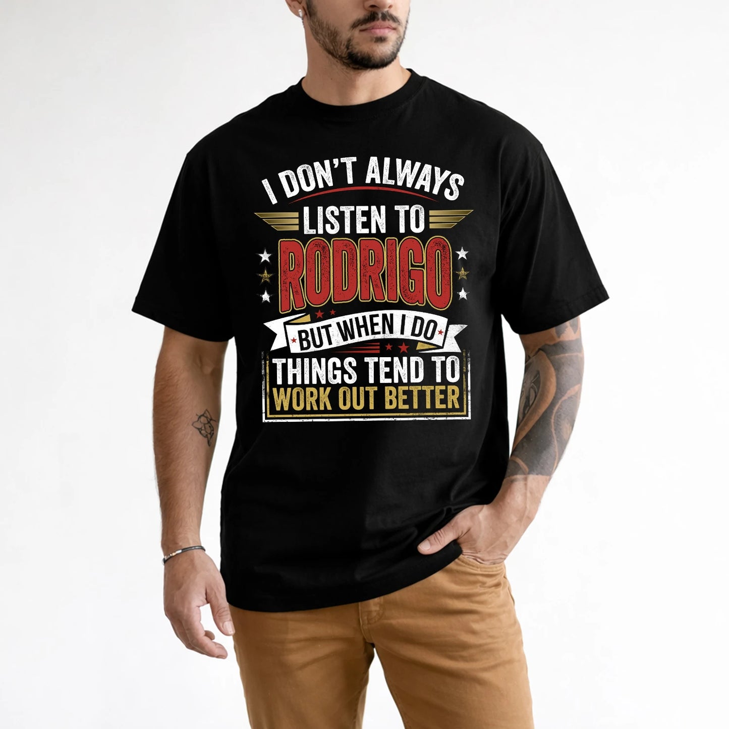 RODRIGO 13K1-542 I Don't Always Listen To ...