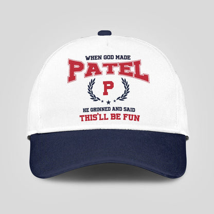When God Made Your Name He Grinned And Said This'll Be Fun Blue Cap PATEL 13K1 C57PF