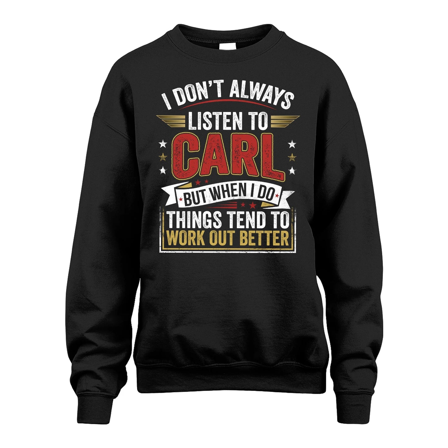 CARL 13K1-542 I Don't Always Listen To ...