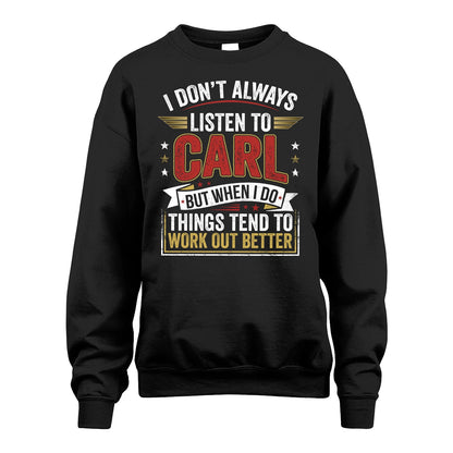 CARL 13K1-542 I Don't Always Listen To ...
