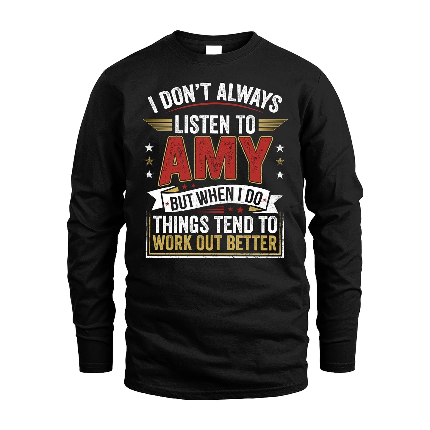 AMY 13K1-542 I Don't Always Listen To ...